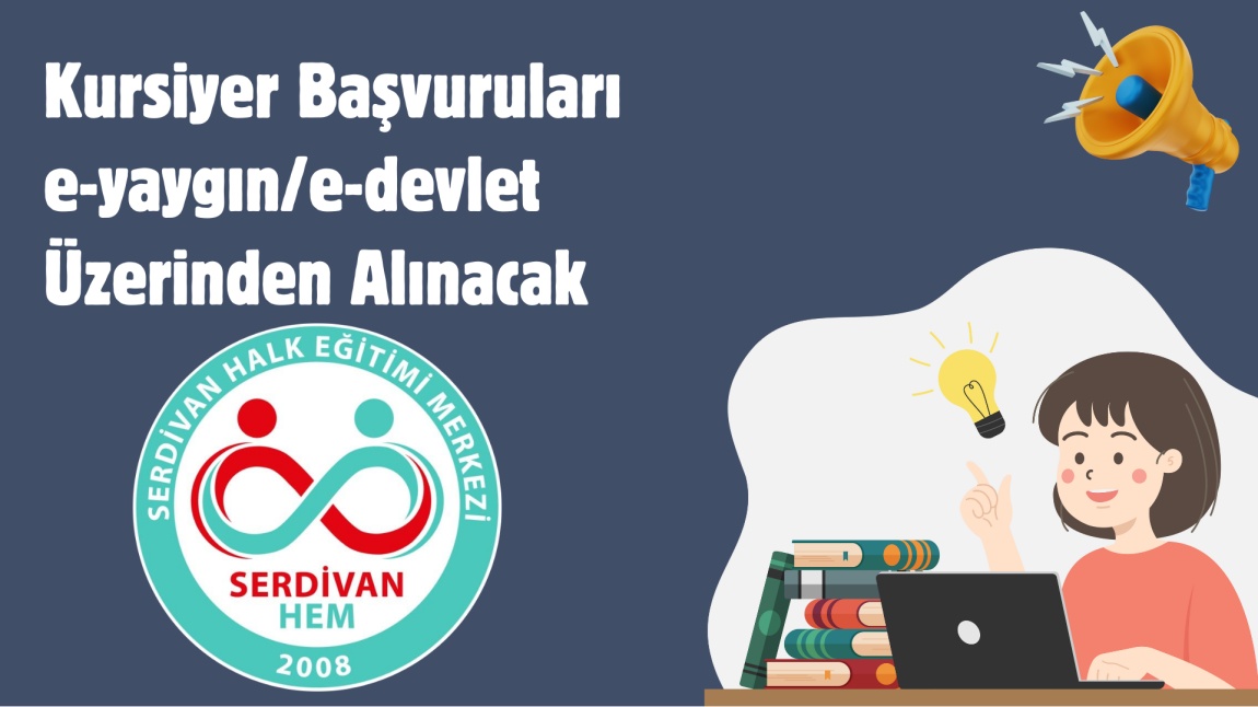 Kursiyer Başvuruları e-yaygın/e-devlet Üzerinden Alınacak