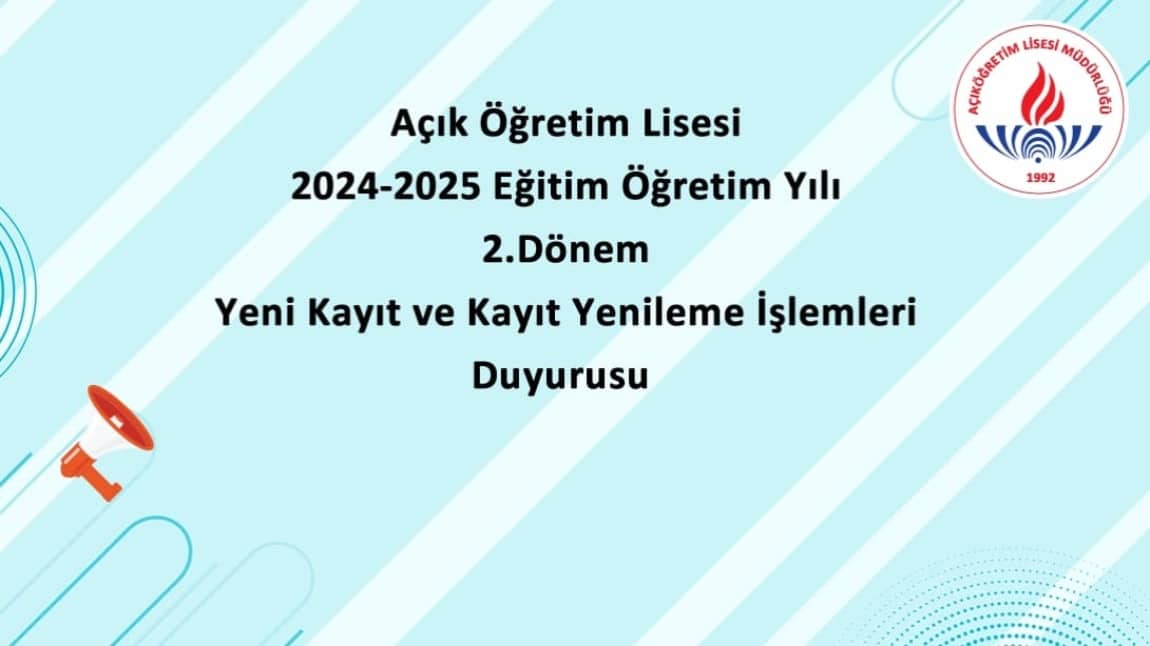 Açık Öğretim Lisesi 2.Dönem Yeni Kayıt ve Kayıt Yenileme Duyurusu